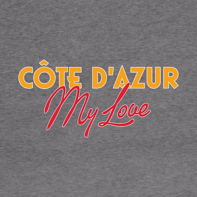 Côte d’Azur, My Love - French Riviera Tourist by BlueTodyArt